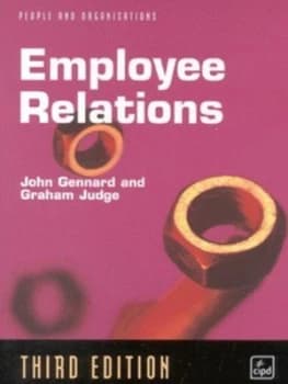 Employee Relations by John Gennard and Graham Judge and Chartered Institute of Personnel and Development Book