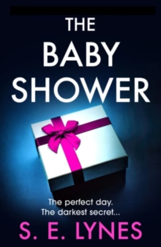 The Baby Shower : A totally unputdownable psychological thriller with a jaw-dropping twist Paperback / softback