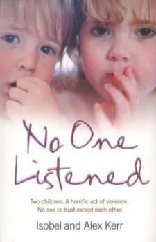 No One Listened by Isobel Kerr Paperback