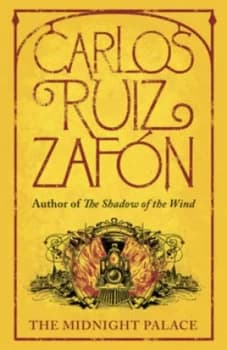 The Midnight Palace by Carlos Ruiz Zafon Hardback