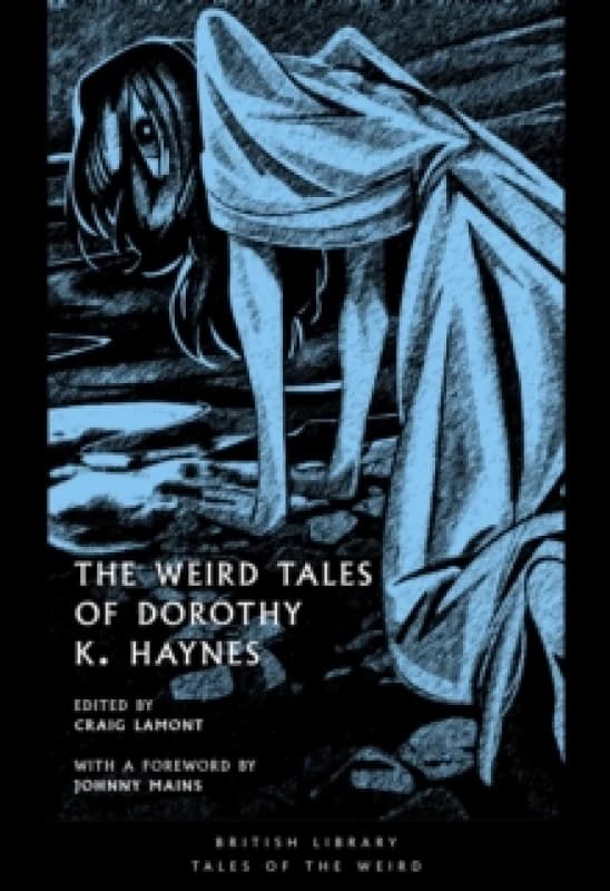 The Weird Tales of Dorothy K. Haynes. Paperback. By Dorothy K Haynes Books