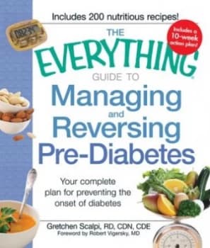 The Everything Guide to Managing and Reversing Pre-Diabetes by Gretchen Scalpi Book