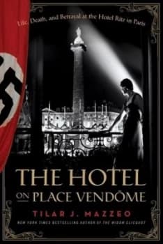 The Hotel on Place VendoMe by Tilar J Mazzeo Hardback