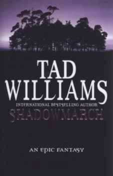Shadowmarch by Tad Williams Hardback