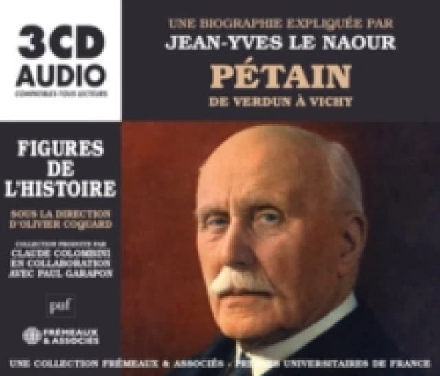 Ptain - De Verdun Vichy: Une Biographie Explique Par Jean-Yves Le Naour CD / Box Set