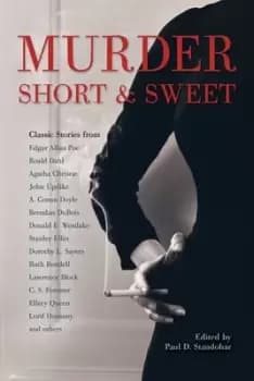 Murder Short & Sweet by Paul D. Staudohar
