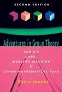 adventures in group theory rubiks cube merlins machine and other mathematic