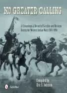 no greater calling a chronological record of sacrifice and heroism during t