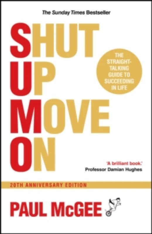 SUMO (Shut Up, Move On) : The Straight-Talking Guide to Succeeding in Life, 20th Anniversary Edition Paperback / softback