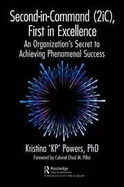 Second-in-Command (2iC) First in Excellence An Organization's Secret to Achieving Phenomenal Success