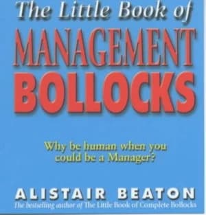 The Little Book of Management Bollocks by Alistair Beaton Paperback