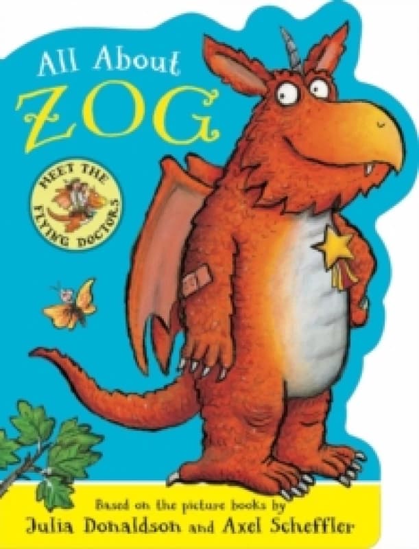 All About Zog - A Zog Shaped Board Book Board book