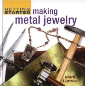 Making metal jewelry by Mark Lareau