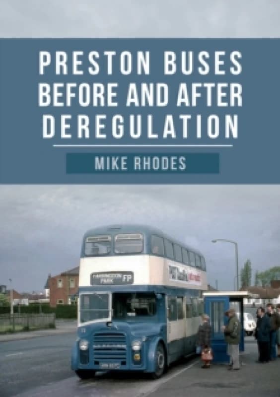 Preston Buses Before and After Deregulation Paperback / softback