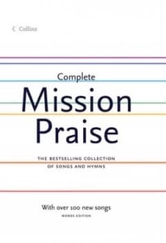Complete Mission Praise by Peter Horrobin Hardback