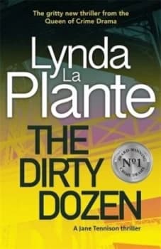 The dirty dozen by Lynda La Plante