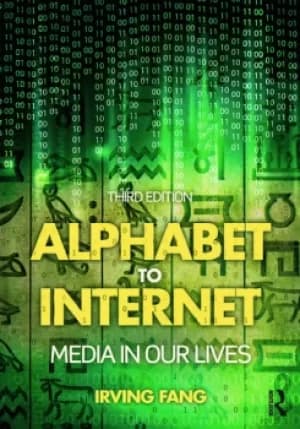 Alphabet to InternetMedia in Our Lives