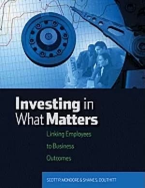 investing in what matters linking employees to business outcomes