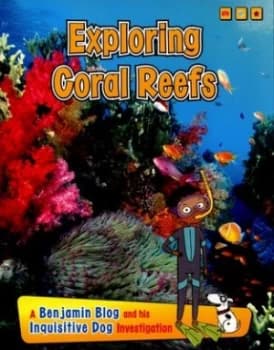 Exploring coral reefs by Anita Ganeri