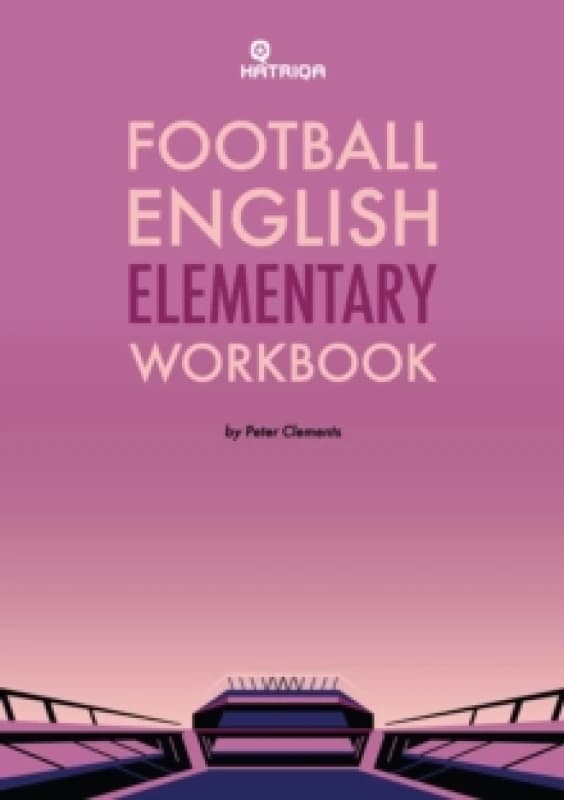 Football English Elementary Self-Study Workbook : Learn English for Football, Beginner Level Workbook Paperback / softback