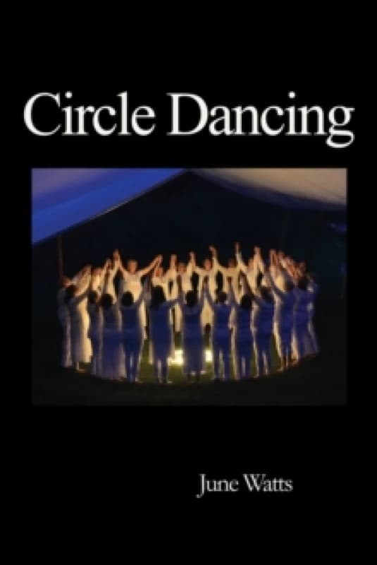 Circle Dancing. Paperback. By June Watts Books