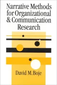 Narrative methods for organizational and communication research by David M Boje