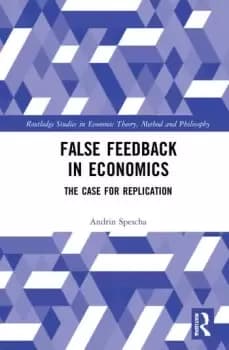 False Feedback in EconomicsThe Case for Replication