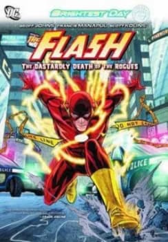 The Flash Vol. 1 the Dastardly Death of the Rogues by Geoff Johns Book