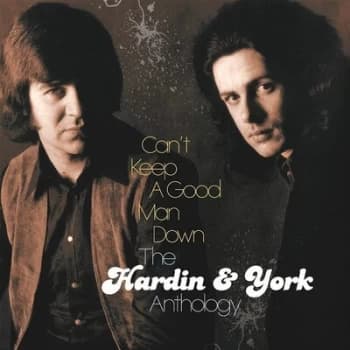 Cant Keep a Good Man Down The Hardin & York Anthology by Hardin & York CD Album