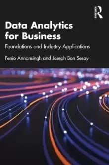 Data Analytics for Business : Foundations and Industry Applications