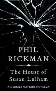 The House of Susan Lulham by Phil Rickman Hardback
