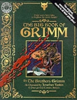 The Big Book of Grimm by Jacob Grimm and Wilhelm Grimm and Jonathan Vankin Paperback