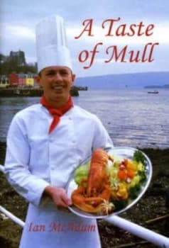 A Taste of Mull by Ian Mcadam Book