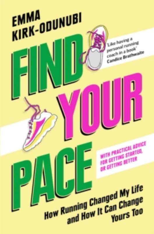Find Your Pace. Paperback. By Emma KirkOdunubi Books