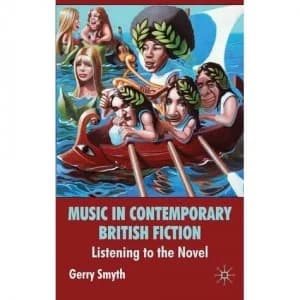 Music in contemporary British fiction by G. Smyth