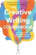 creative writing coursebook 40 authors share advice and exercises for ficti