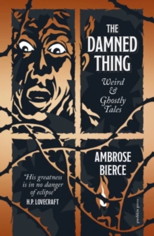 The Damned Thing : Weird and Ghostly Tales Hardback