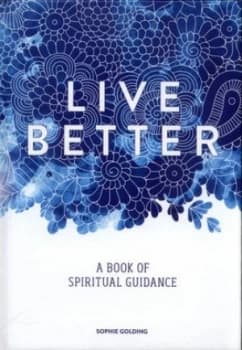 Live Better by Sophie Golding Hardback