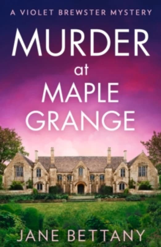 Murder at Maple Grange. Paperback. By Jane Bettany Books