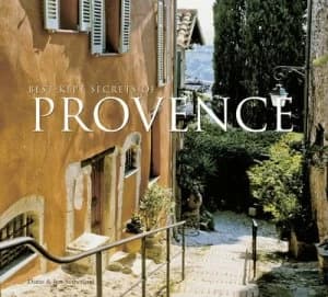 Best-Kept Secrets of Provence by Diane Sutherland Hardback