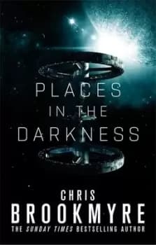 Places in the darkness by Chris Brookmyre