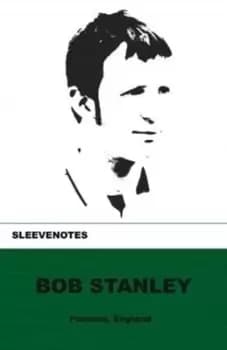 Bob Stanley - Bob Stanley - Paperback - Used