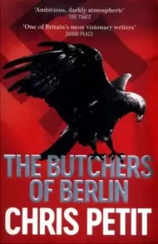 The butchers of Berlin - Chris Petit - Paperback - Used