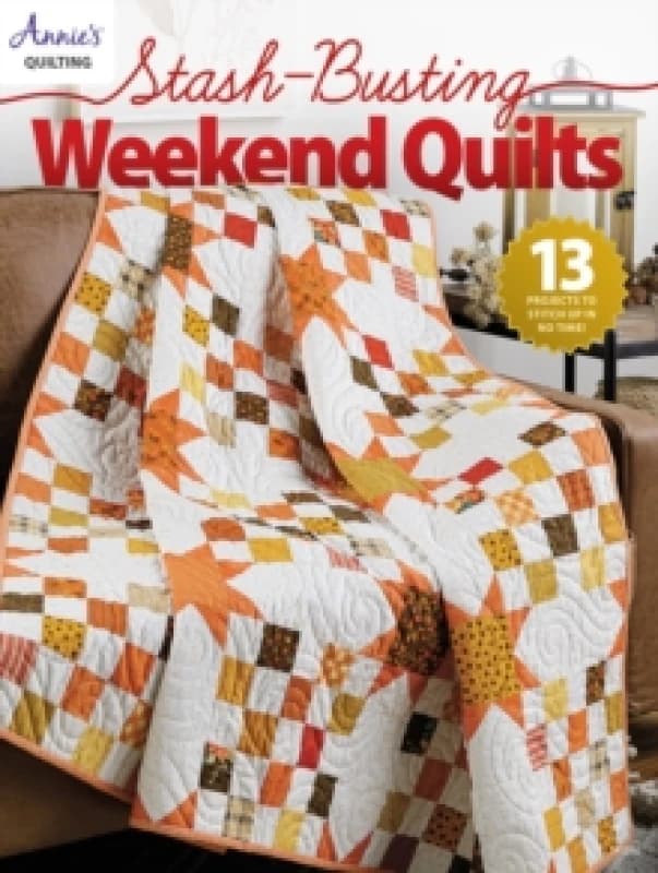 Stash-Busting Weekend Quilts Paperback / softback