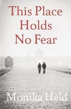 This Place Holds No Fear by Monika Held Hardback