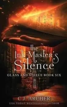 The Ink Masters Silence by C J Archer