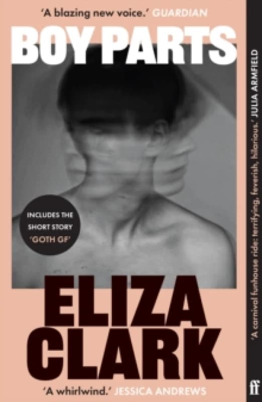 Boy Parts. Paperback. By Eliza Clark Books