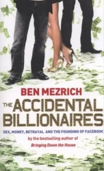 The Accidental Billionaires by Ben Mezrich Book