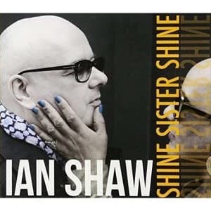 Ian Shaw - Shine Sister Shine vinyl Vinyl