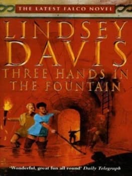 Three Hands in the Fountain by Lindsey Davis Book